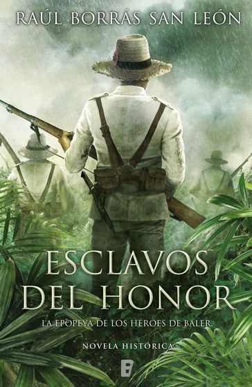 Esclavos del honor - Raúl Borrás San León