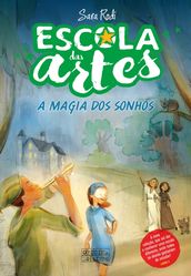 Escola das Artes A Magia dos Sonhos