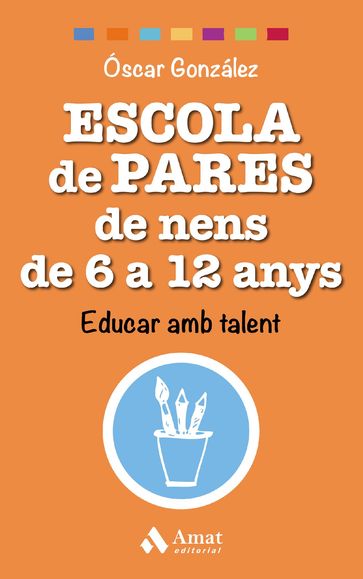 Escola de pares de nens de 6 a 12 anys. Ebook. - Oscar Gonzalez