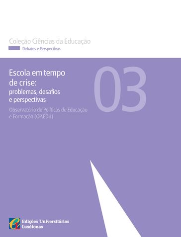 Escola em Tempo de Crise - Problemas Desafios e Perspectivas - Observatório de Políticas de Educação e Formação