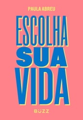 Escolha sua vida