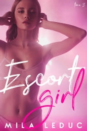 Escort Girl: 3ème Rendez-Vous