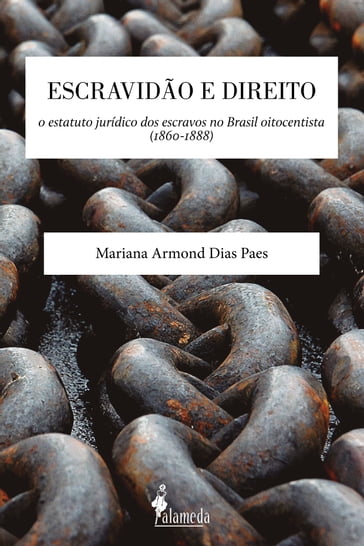Escravidão e Direito - Mariana Armond Dias Paes