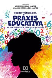 Escrevivências da Práxis Educativa na Universidade Estadual de Goiás