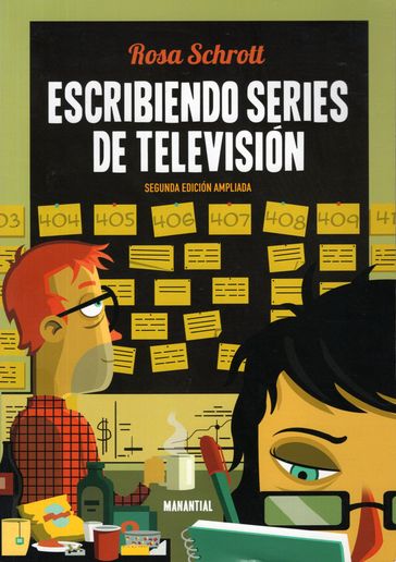 Escribiendo series de televisión - Rosa Schrott - Natalia Tito - Marcela Negro