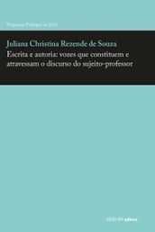 Escrita e autoria: vozes que constituem e atravessam o discurso do sujeito-professor