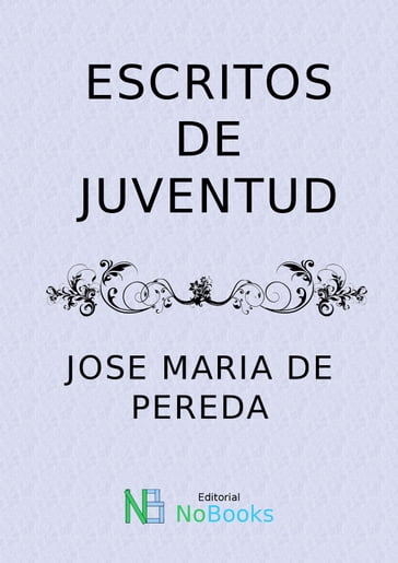 Escritos de juventud - José María de Pereda