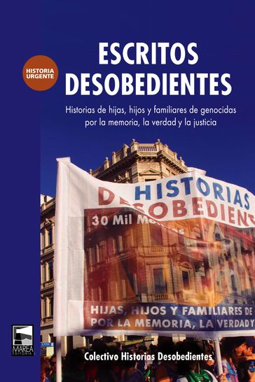 Escritos desobedientes - Colectivo Historias desobedientes - Carolina Bertalini - Analía Kalinec