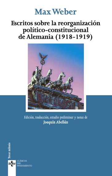 Escritos sobre la reorganización político-constitucional de Alemania (1918-1919) - Max Weber