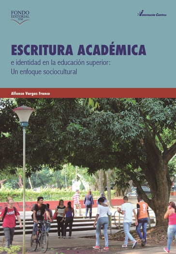 Escritura académica e identidad en la educación superior - Alfonso Vargas Franco