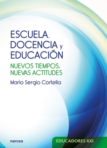 Escuela, docencia y educación - Mario Sergio Cortella