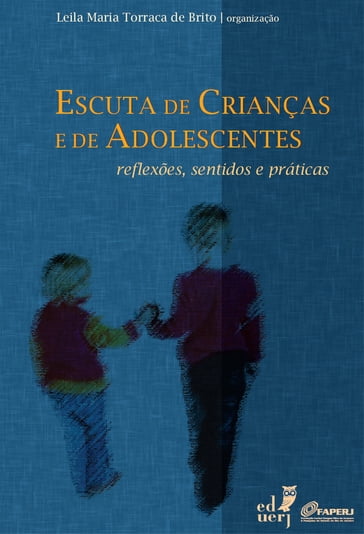 Escuta de crianças e adolescentes - Leila Maria Torraca de Brito