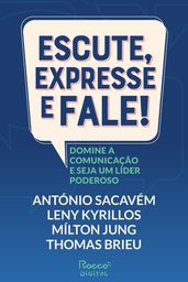 Escute, expresse e fale!