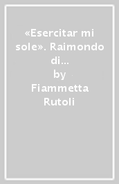 «Esercitar mi sole». Raimondo di Sangro e la Crusca in un carteggio di metà Settecento