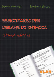 Esercitarsi per l esame di chimica