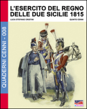 L Esercito del Regno delle due Sicilie 1815