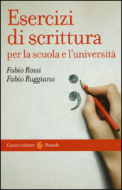 Esercizi di scrittura per la scuola e l università