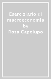 Eserciziario di macroeconomia