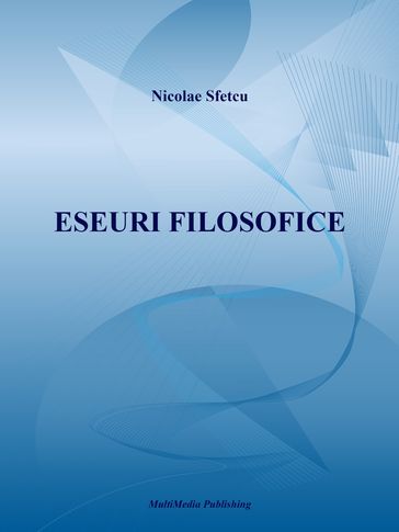 Eseuri filosofice - Nicolae Sfetcu