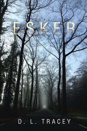 Esker - D. L. Tracey