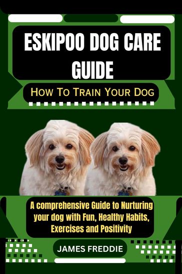 Eskipoo Dog care guide - FREDDIE JAMES