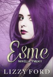 Esme Novella Trilogy (Halloween, Thanksgiving, Christmas)