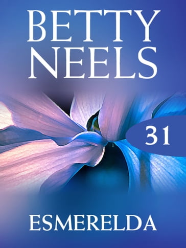 Esmeralda (Betty Neels Collection, Book 31) - Betty Neels