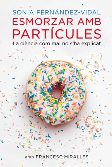 Esmorzar amb partícules - Francesc Miralles - Sonia Fernández-Vidal