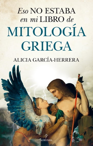 Eso no estaba en mi libro de Mitología griega - Alicia García-Herrera