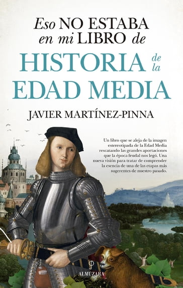 Eso no estaba en mi libro de Historia de la Edad Media - Javier Martínez-Pinna López