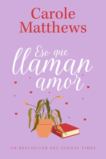 Eso que llaman amor - Carole Matthews