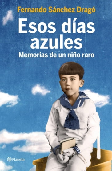 Esos días azules - Fernando Sánchez Dragó