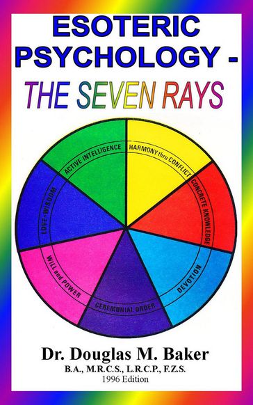 Esoteric Psychology - The Seven Rays - Douglas M. Baker