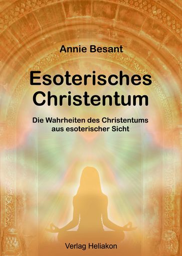 Esoterisches Christentum - Annie Besant