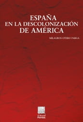 España en la descolonización de América