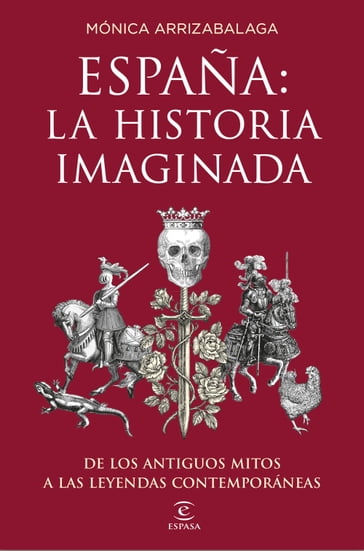 España: la historia imaginada - Mónica Arrizabalaga