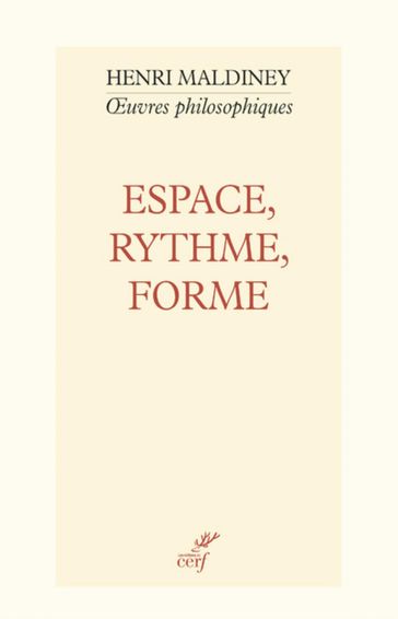 Espace, Rythme, Forme - Henri Maldiney - GROSOS PHILIPPE - COURTEL YANNICK