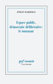 Espace public et démocratie délibérative: un tournant