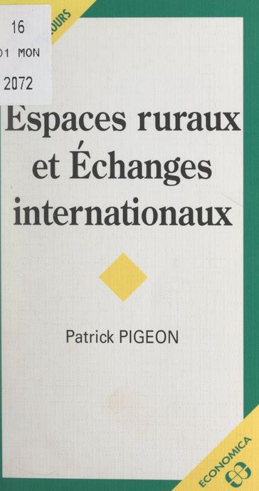 Espaces ruraux et échanges internationaux - Antoine Bailly - Patrick Pigeon
