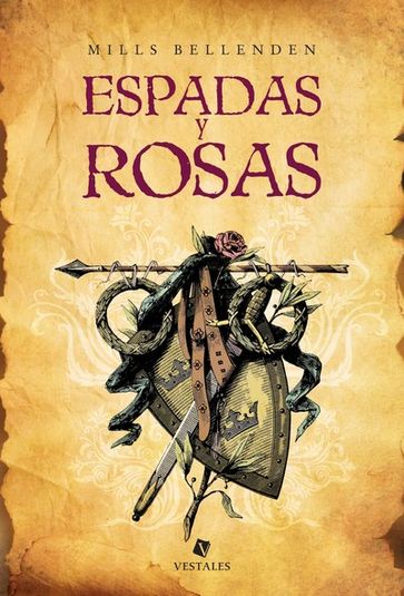 Espadas y rosas - Mills Bellenden