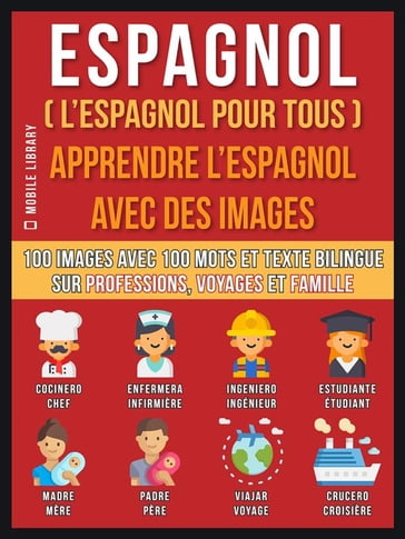 Espagnol ( L'Espagnol Pour Tous ) - Apprendre L'Espagnol Avec Des Images (Vol 1) - Mobile Library