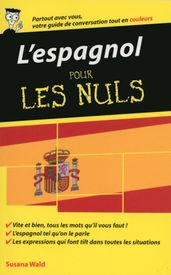 L Espagnol - Guide de conversation Pour les Nuls, 2e