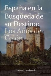 Espana En La Busqueda de Su Destino