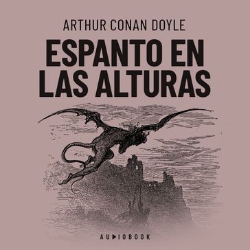 Espanto en las alturas (Completo) - Arthur Conan Doyle