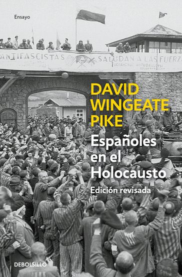 Españoles en el holocausto (Ed. actualizada) - David W. Pike