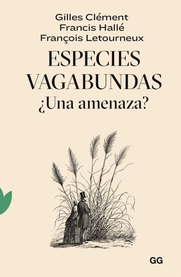 Especies vagabundas - Clément Gilles - Francis Hallé - François Letourneux