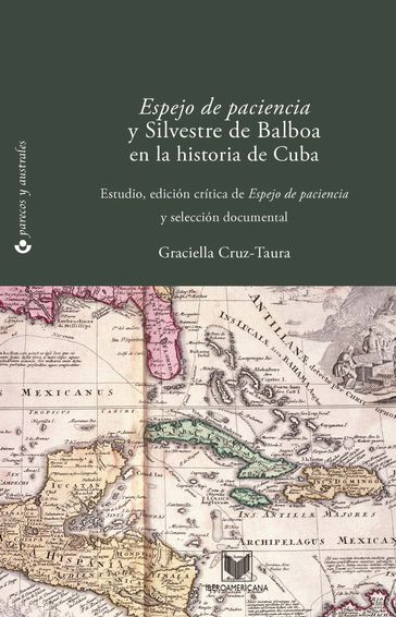 Espejo de paciencia y Silvestre de Balboa en la historia de Cuba - Graciella Cruz-Taura