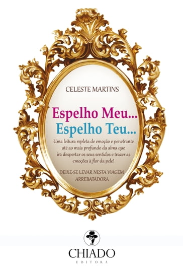 Espelho Meu, Espelho Teu - Celeste Martins