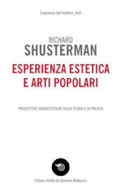 Esperienza estetica e arti popolari. Prospettive somaestetiche sulla teoria e la pratica