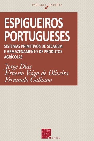 Espigueiros portugueses - Ernesto Veiga de Oliveia - Fernando Galhano - Jorge Dias